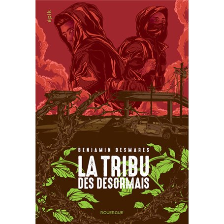 La tribu des Désormais (tome 1)