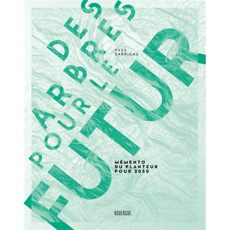 Des arbres pour le futur