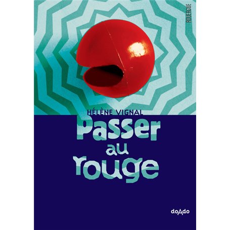 Passer au rouge