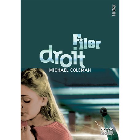Filer droit