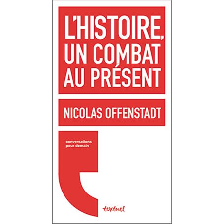 L'histoire, un combat au présent