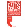 Le vertige des faits alternatifs