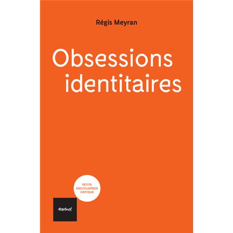 Obsessions identitaires