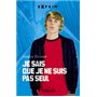 Je sais que je ne suis pas seul