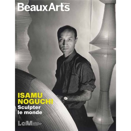 Isamu Noguchi. Sculpter le monde