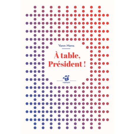 À table, Président !
