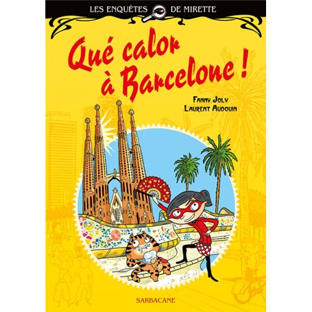 Les enquêtes de Mirette - Que calor à Barcelone