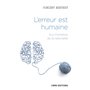 L'erreur est humaine. Aux frontières de la rationalité