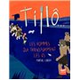 Tillô - tome 3 Les Hommes qui transforment les os