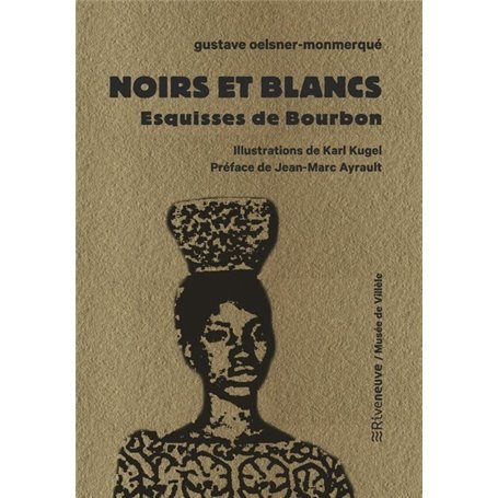 Noirs et Blancs - Esquisses de Bourbon