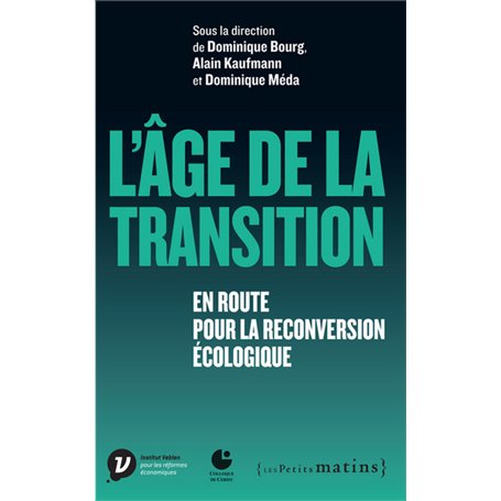 L'Age de la transition - En route pour la reconversion écologique