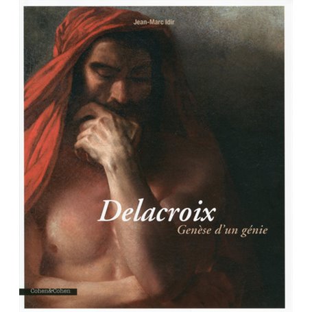Delacroix Genèse d'un génie