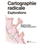 Cartographie radicale - Explorations