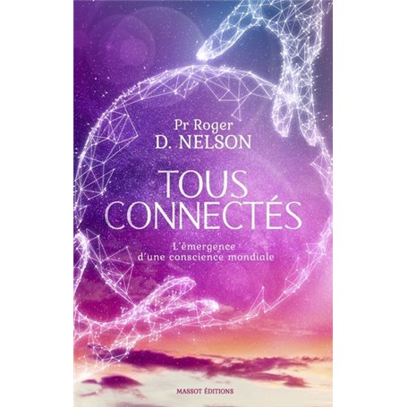 Tous connectés - L'émergence d'une conscience mondiale