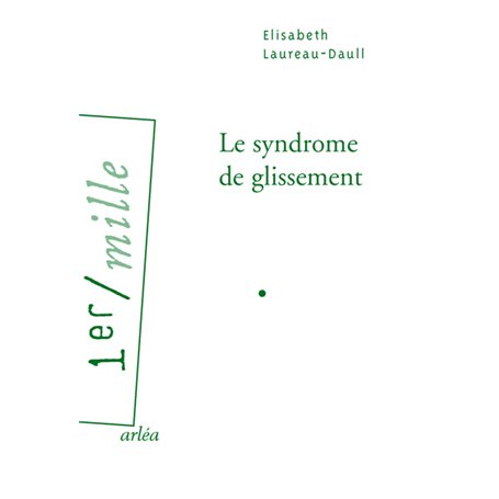 Le Syndrome de glissement