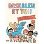 Rose bleu et toi - Un livre sur les stéréotypes de genre