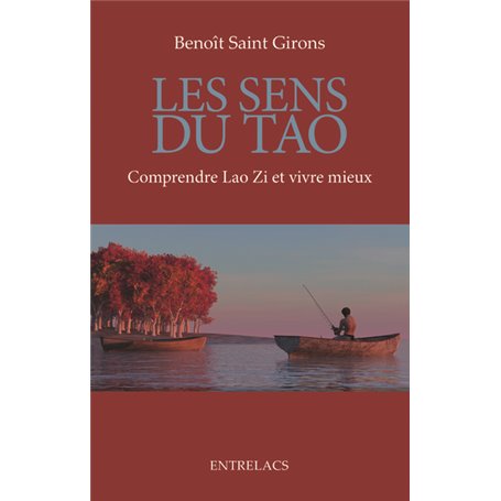 Les sens du Tao - Comprendre Lao Zi et vivre mieux