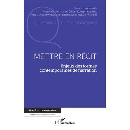 Mettre en récit