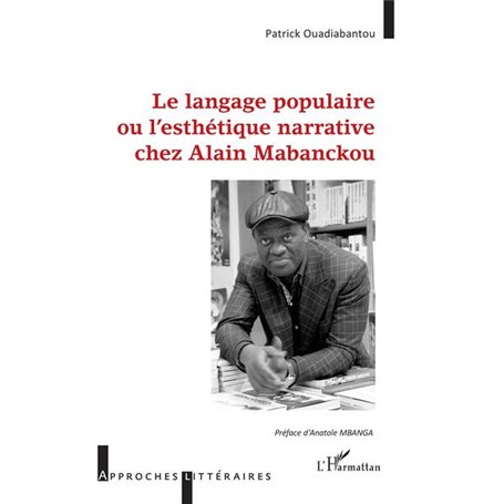 Langage populaire ou l'esthétique narrative chez Alain Mabanckou