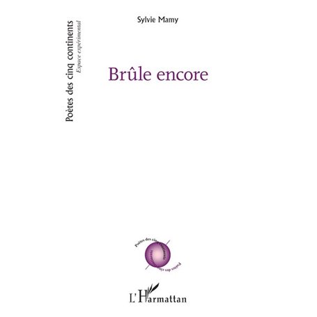 Brûle encore