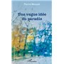 Une vague idée du paradis