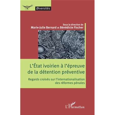 L'État ivoirien à l'épreuve de la détention préventive