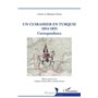 Un Cuirassier en Turquie 1854-1855