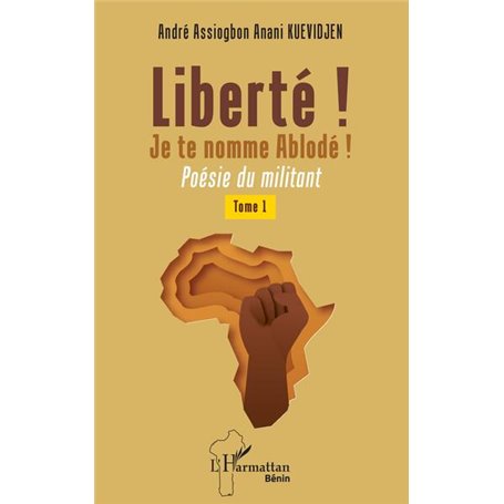 Liberté ! Je te nomme Ablodé !