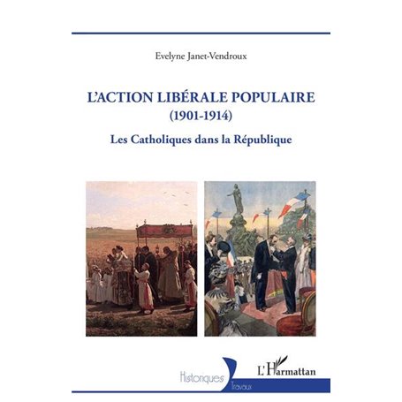L'action libérale populaire (1901-1914)