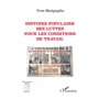 Histoire populaire des luttes pour les conditions de travail
