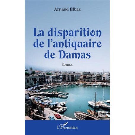 La disparition de l'antiquaire de Damas