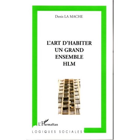 L'art d'habiter un grand ensemble HLM