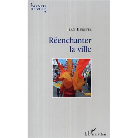 Réenchanter la ville