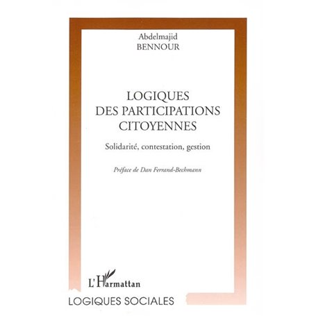 Logiques des participations citoyennes