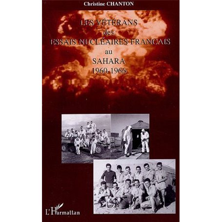 Les vétérans des essais nucléaires français au Sahara