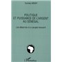 Politique et puissance de l'argent au Sénégal