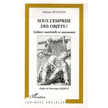 Sous l'emprise des objets?