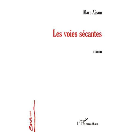 Les voies sécantes