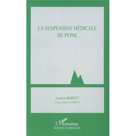 La suspension médicale de peine