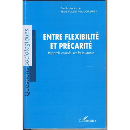 Entre flexibilité et précarité