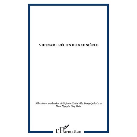 Vietnam : récits du XXe siècle