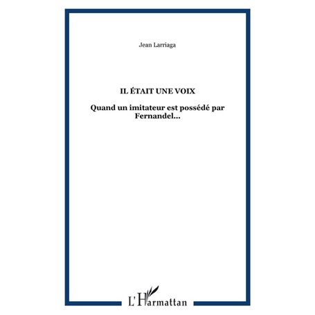 Il était une voix