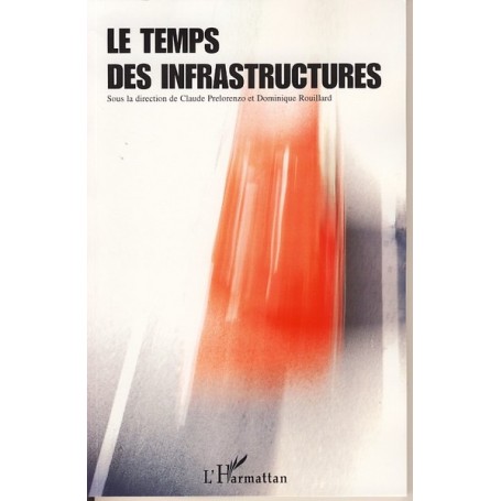 Le temps des infrastructures