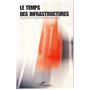 Le temps des infrastructures