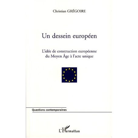 Un dessein européen