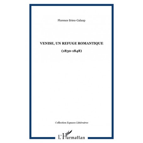 Venise, un refuge romantique