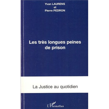 Les très longues peines de prison