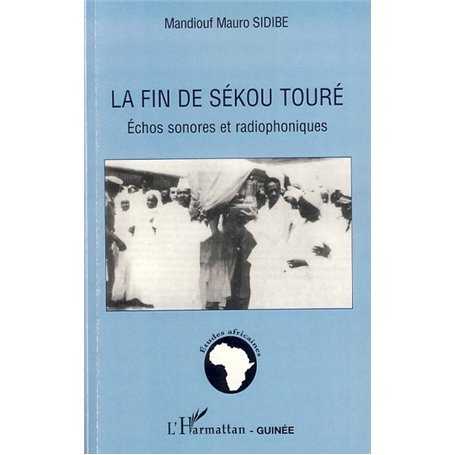 La fin de Sékou Touré