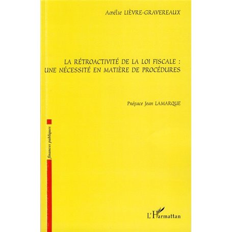 La rétroactivité de la loi fiscale