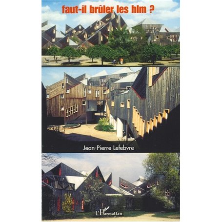 Faut-il brûler les HLM ?